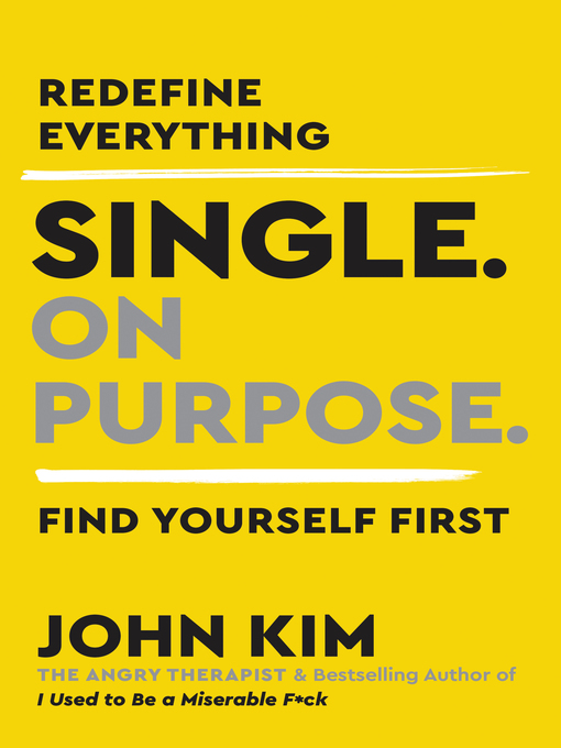 Title details for Single On Purpose by John Kim - Available